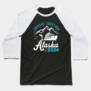 cruisin together alaska 2024 vacation trip Baseball T-Shirt